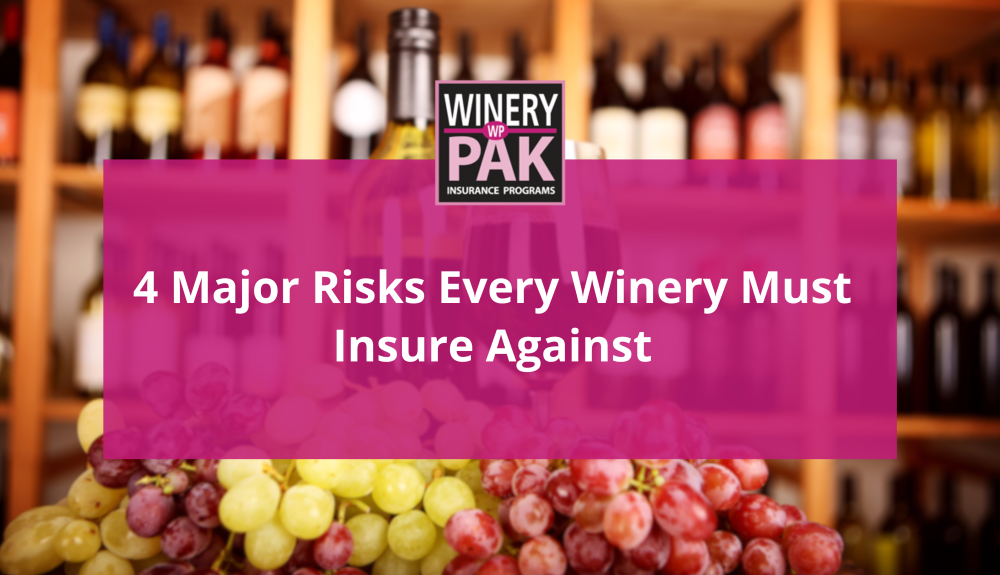 cover image for 4 Major Risks Every Winery Must Insure against blog